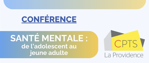 Retour en images conférence "Santé mentale : de l'adolescent au jeune adulte"