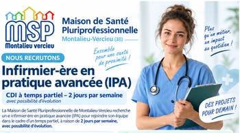 La MSP de Montalieu-Vercieu (38) recrute un(e) IPA infirmier-ère en pratique avancée